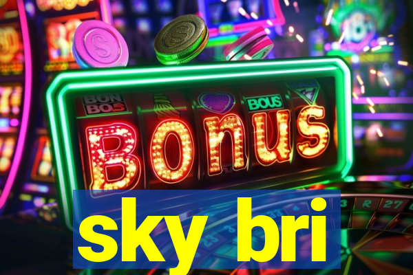 sky bri